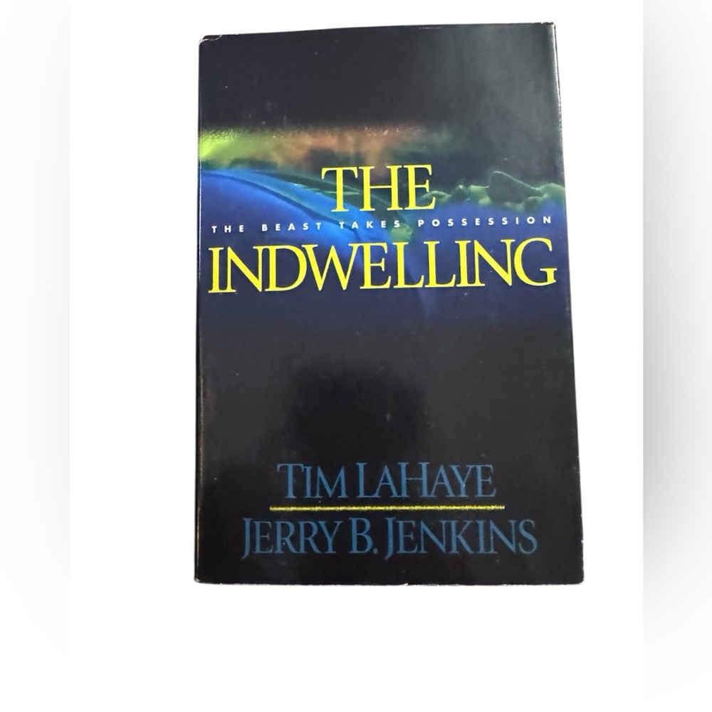 The Indwelling Book by Tim LaHaye and Jerry B. Jenkins